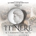 Nei Musei lo spettacolo teatrale Itinere: il cammino del mito